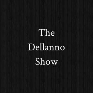 The Dellanno Show