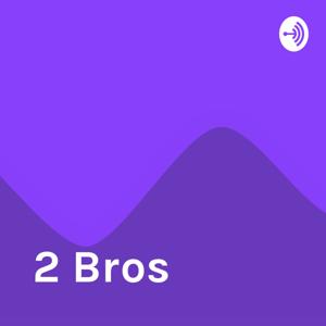 2 Bros