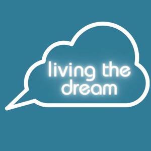Living The Dream