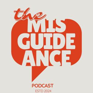 The Misguidance Podcast