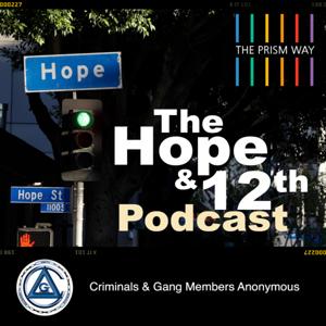 The Hope & 12th Podcast Presents CGA: Working the 12 Steps