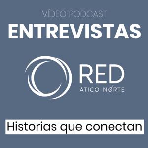 Entrevistas | RED Ático Norte (Vídeo Podcast)