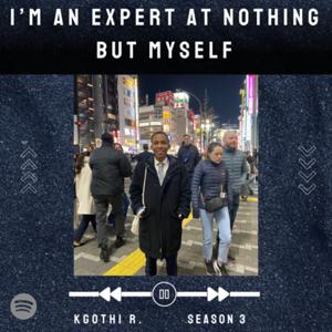 I’M AN EXPERT AT NOTHING BUT MYSELF