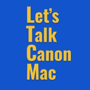 Let's Talk Canon-Mac