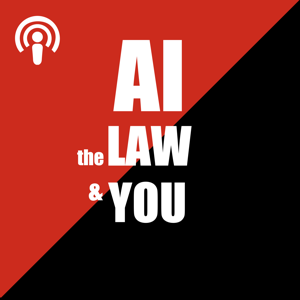 AI the Law & You