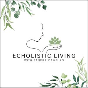 Echolistic Living