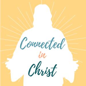 Connected In Christ
