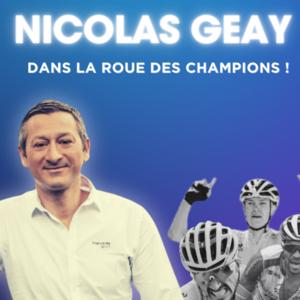NICOLAS GEAY : SA RELATION AVEC PINOT, LE TOUR DE FRANCE, SES ENQUETES SUR LE DOPAGE..