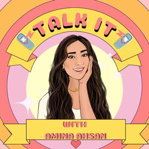 Talk It with Amina Ahsan