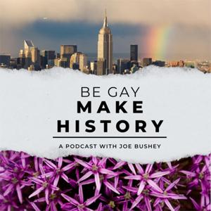 Be Gay, Make History!