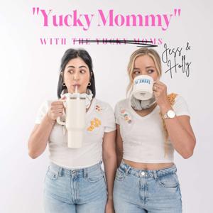 "Yucky Mommy"Podcast