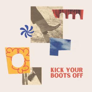 Kick Your Boots Off