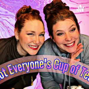 Not Everyone's Cup of Tea