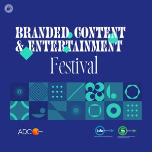 Branded Content & Entertainment Festival