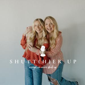 Shutt(h)er Up