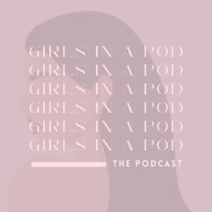 Girls in a Pod