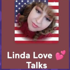 LINDA LOVE TALKS