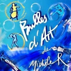Bulles d'Art de Michèle R.
