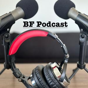BF Podcast