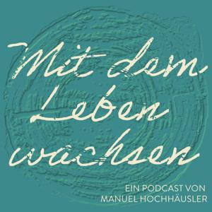 Mit dem Leben wachsen