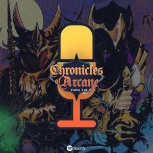 Chronicles of Arcane Podcast