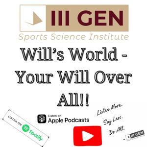 Will's World- Your Will Over All Powered by III Gen Physical Therapy & Sports Performance Instit