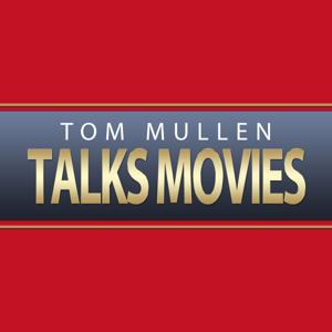 Tom Mullen Talks Movies