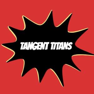 Tangent Titans