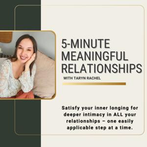 5 Minute Meaningful Relationships