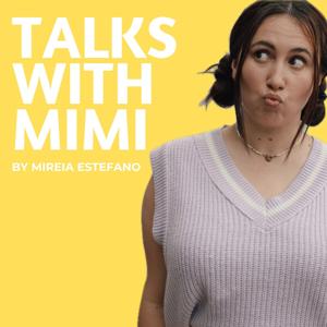Talks With Mimi