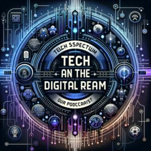 Tech Spectrum and the Digital Realm