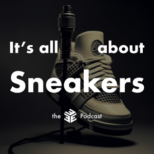 It's all about Sneakers - der tripl-e Podcast