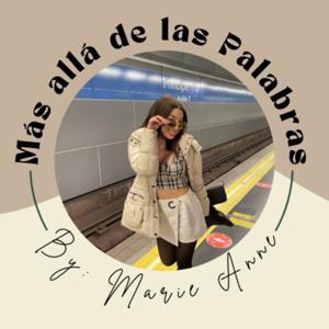 Más allá de las Palabras con Marie Anne Kam