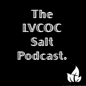 The LVCOC Salt Podcast