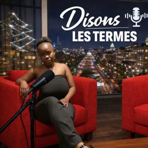 Disons les termes