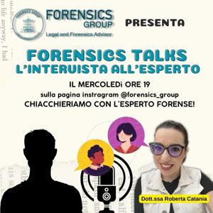 Forensics Talks - L'intervista all'esperto