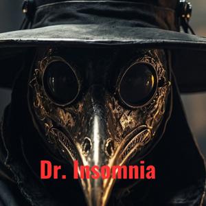 Dr. Insomnia