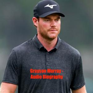 Grayson Murray - Audio Biography
