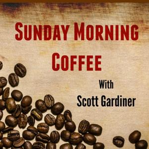 Sunday Morning Coffee Podcast