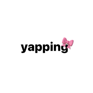 yap sessions 🎀🔥