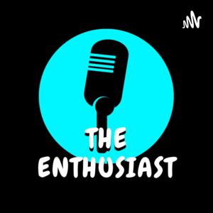 The Enthusiast