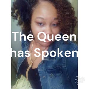 The Queen has Spoken