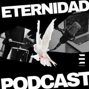Eternidad Podcast