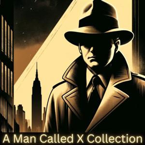 A Man Called X Collection