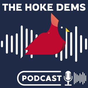 The Hoke Dems Podcast