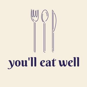 You'll eat well