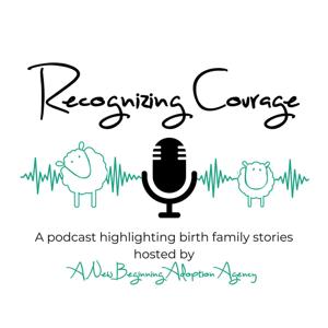 Recognizing Courage Podcast