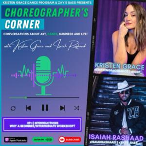 Choreographer’s Corner with KG and Zay