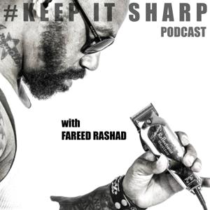 Keep It Sharp w/ Fareed Rashad