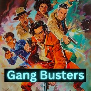 The Gang Busters Collection
